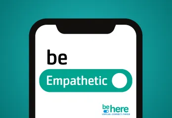 be empathetic