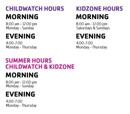 Child Watch and KidZone Hours
